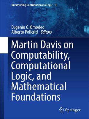 cover image of Martin Davis on Computability, Computational Logic, and Mathematical Foundations